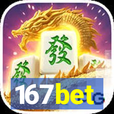 167bet