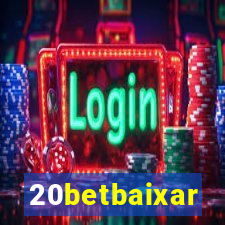 20betbaixar