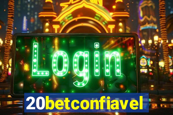 20betconfiavel