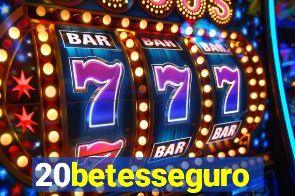 20betesseguro