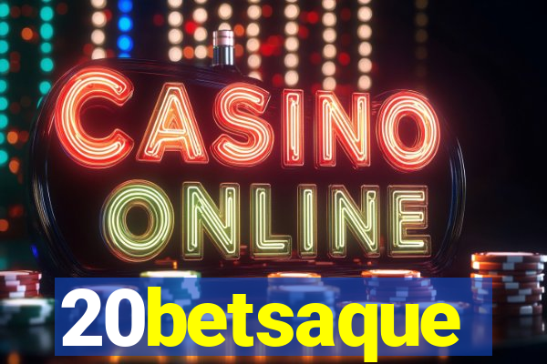20betsaque