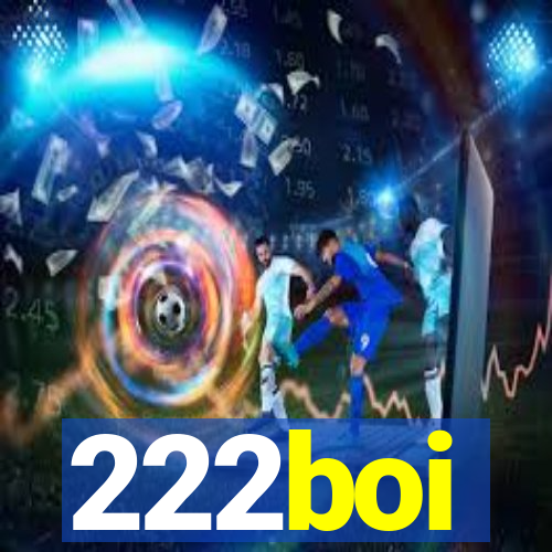 222boi