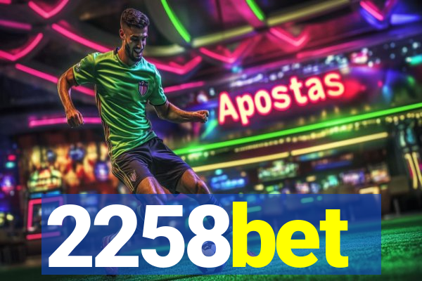 2258bet