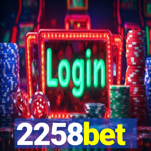 2258bet