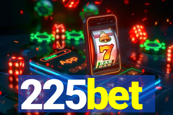 225bet