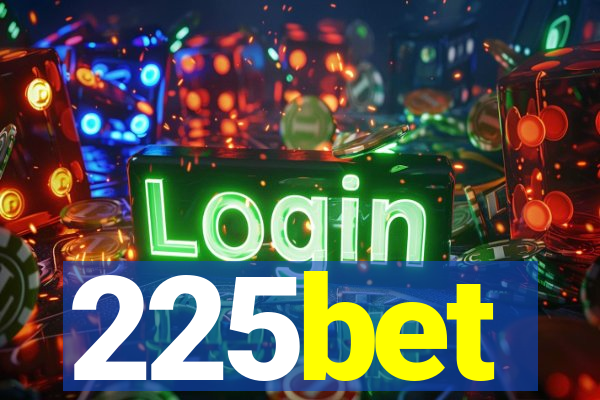 225bet