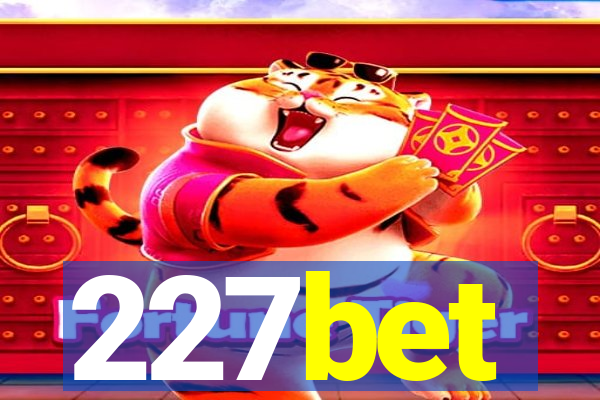 227bet