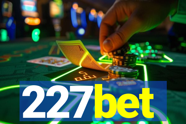 227bet