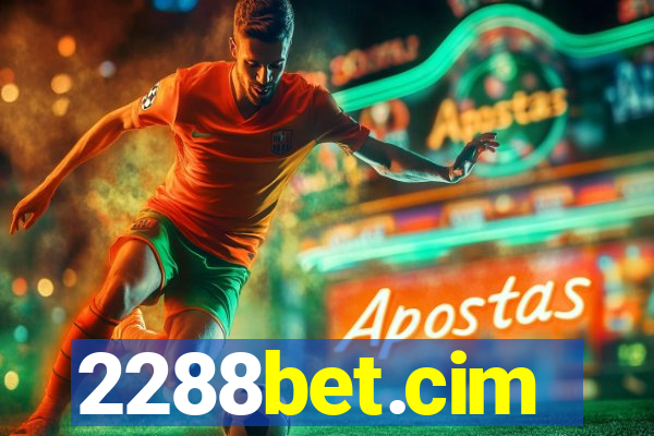 2288bet.cim