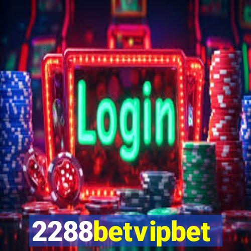 2288betvipbet