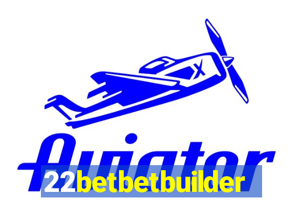 22betbetbuilder