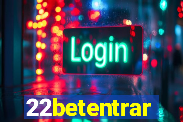 22betentrar