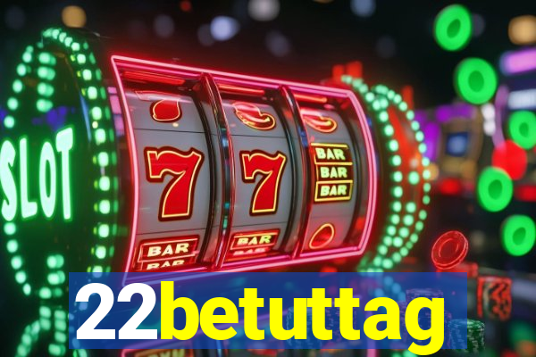 22betuttag