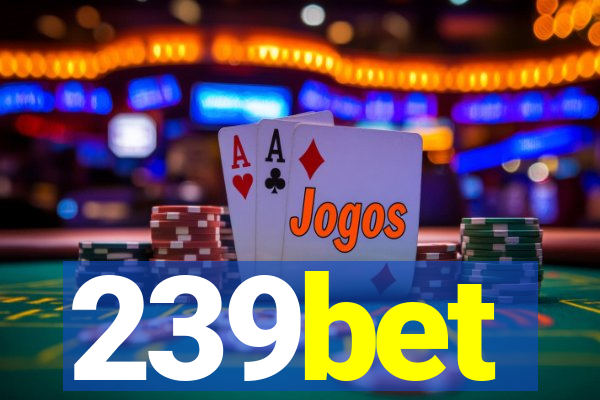 239bet