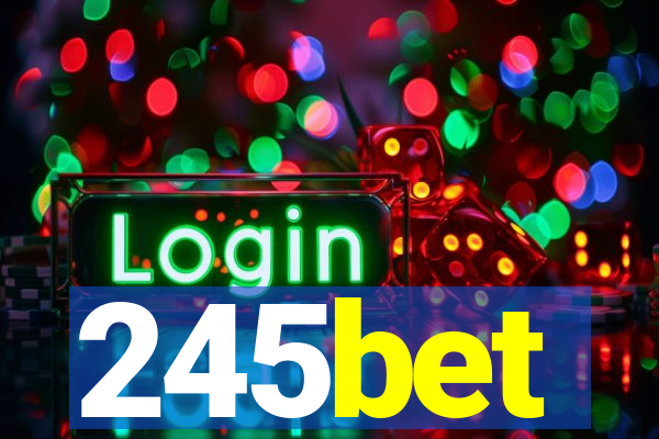 245bet