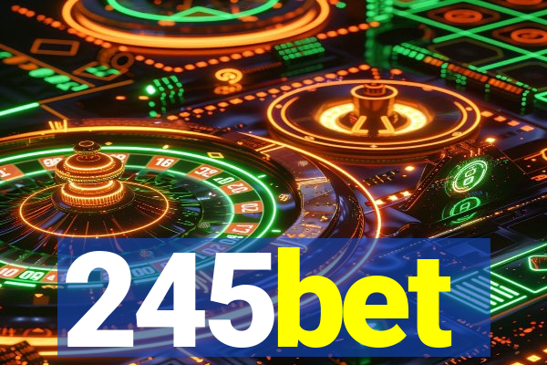 245bet