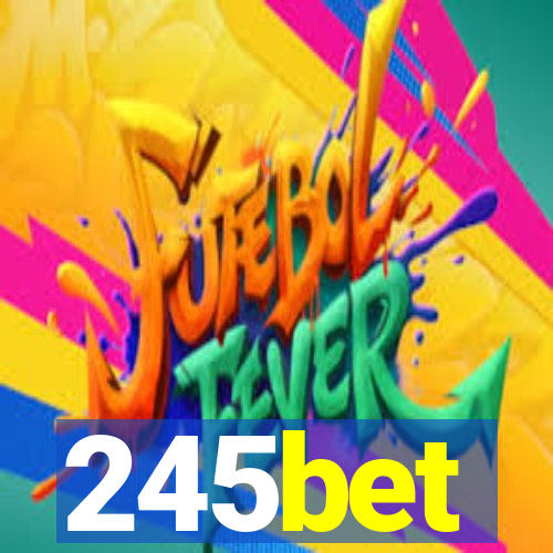 245bet