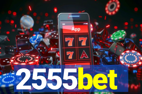 2555bet