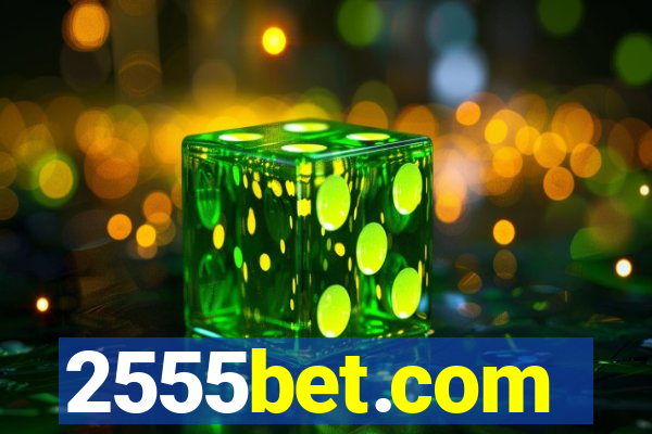 2555bet.com
