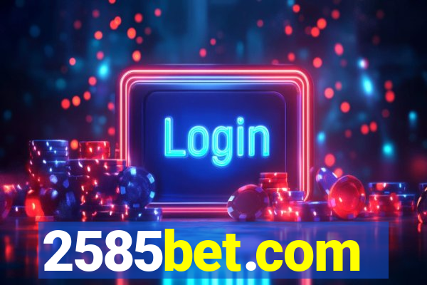 2585bet.com