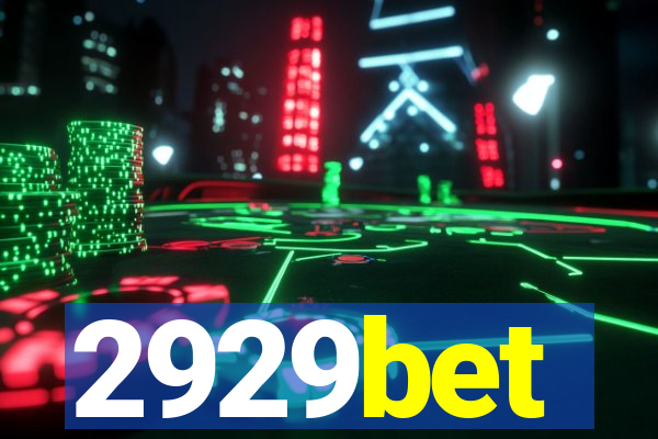 2929bet