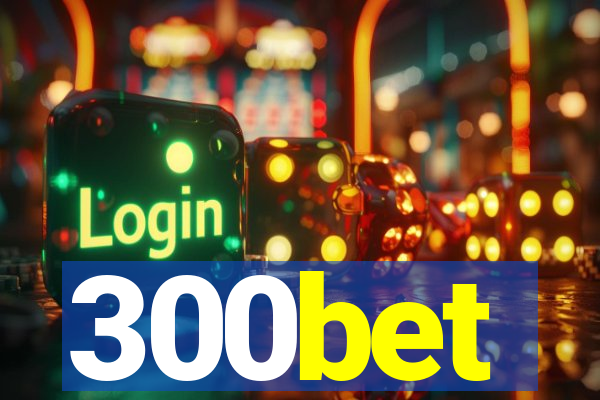 300bet