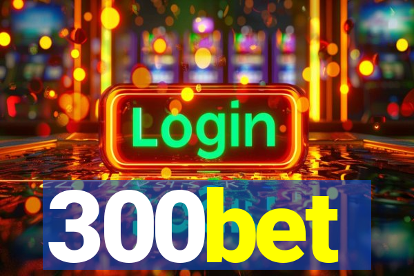 300bet