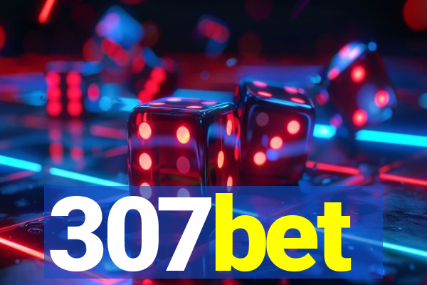 307bet