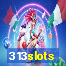 313slots