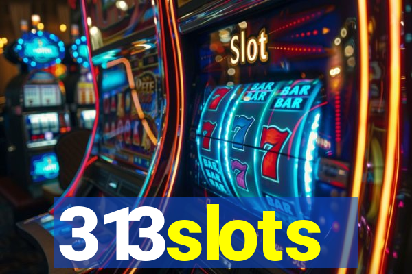 313slots