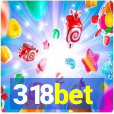 318bet