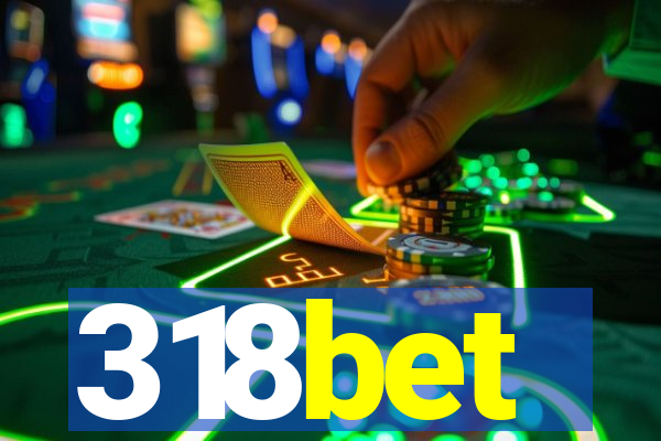 318bet