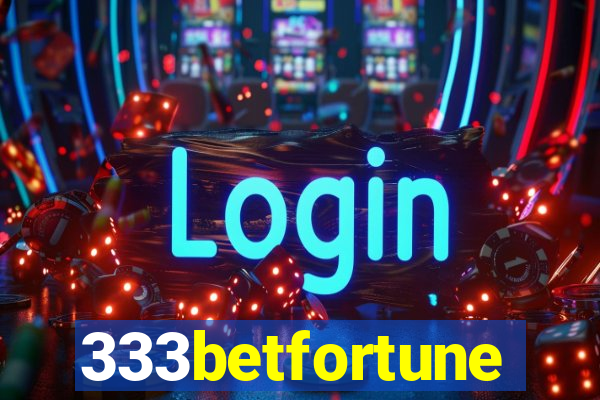 333betfortune