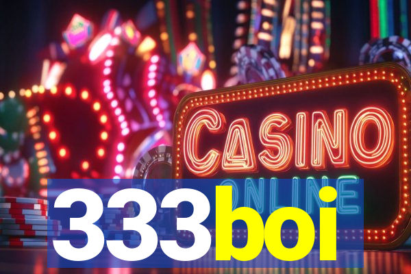 333boi