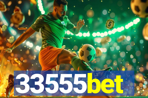 33555bet