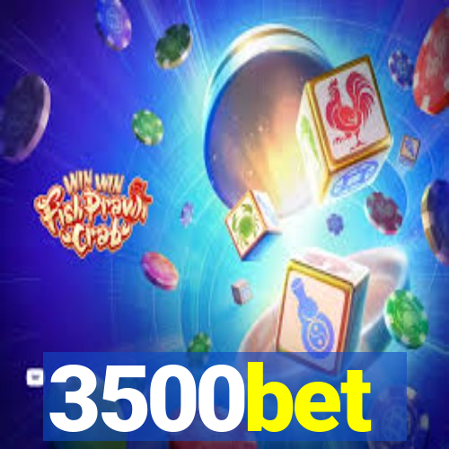 3500bet