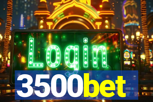 3500bet