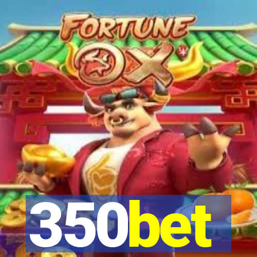 350bet