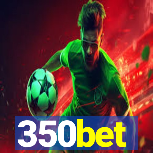 350bet