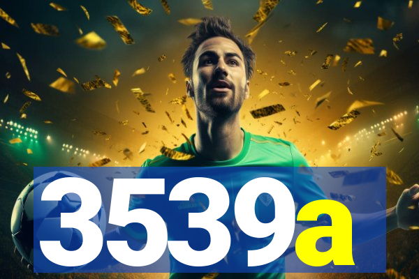 3539a