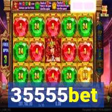 35555bet
