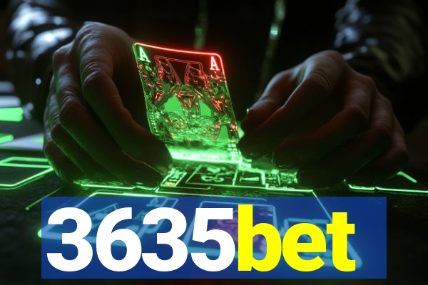 3635bet
