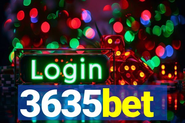 3635bet