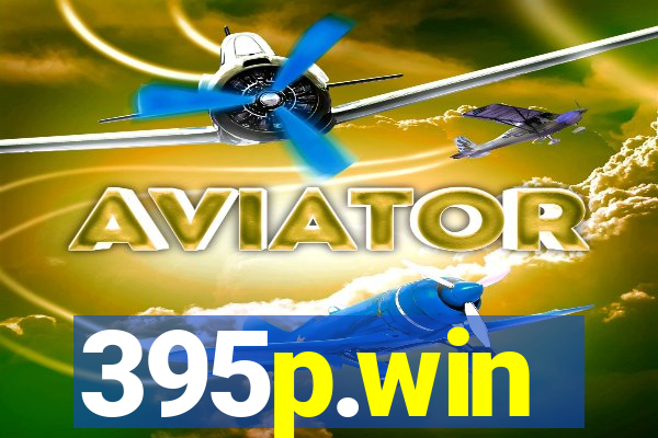 395p.win