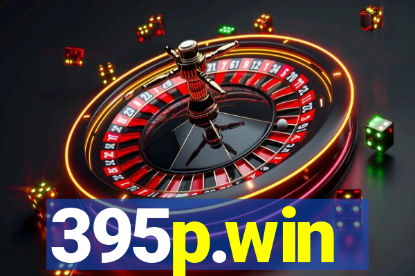 395p.win