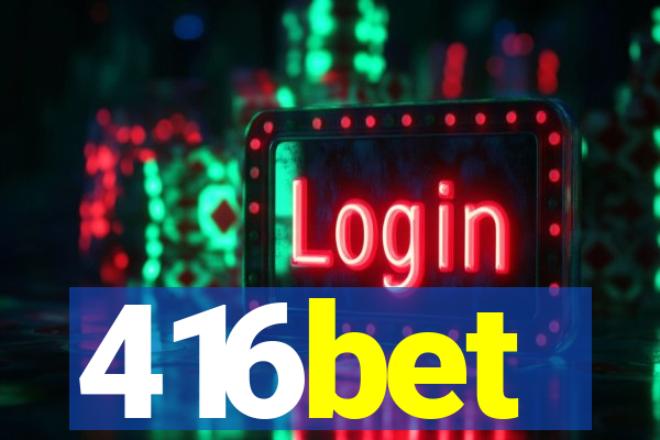 416bet