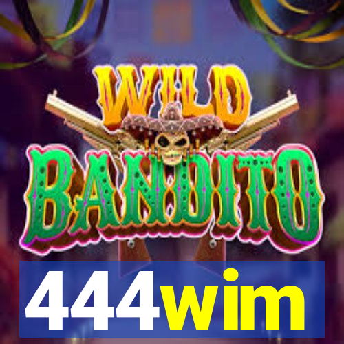 444wim