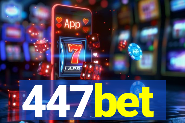 447bet