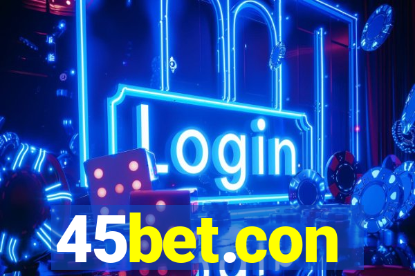 45bet.con