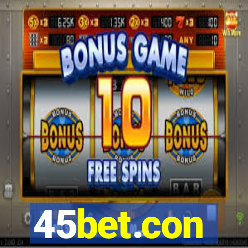 45bet.con